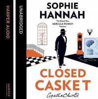 Closed Casket written by Sophie Hannah performed by Julian Rhind-Tutt on Audio CD (Unabridged)